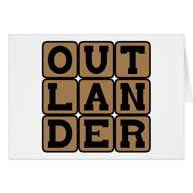Outlander, Främling eller Främling Hälsningskort (Framsidan Horizontal)