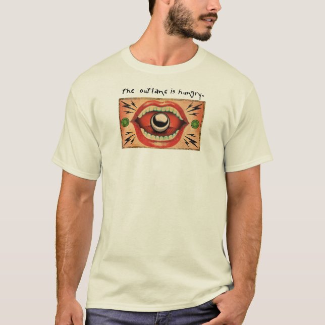 Outlanen är hungry. tee shirt (Framsida)