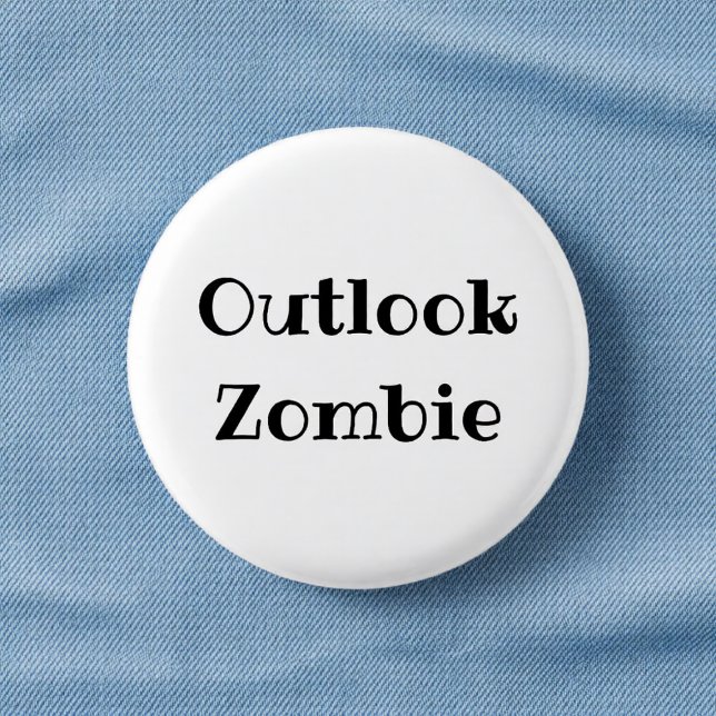 Outlook Zombie Rolig Kontor Pinback Knapp (Skapare uppladdad)
