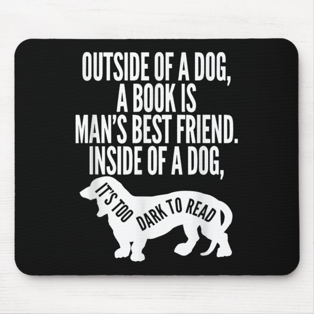 Outside Of A Dog A Book Is Man's Friend Apparel  Musmatta (Framsidan)