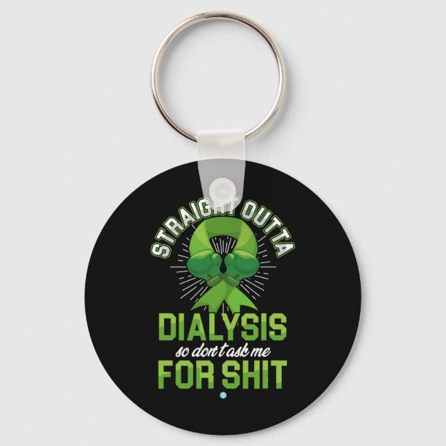 Outta Dialysis Kidney Disease Patient Roligt Gift  Nyckelring (Framsida)