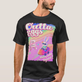 Outta Eggs T Shirt