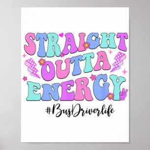 Outta Energy Buss-chaufförer förra skoldagen Poster