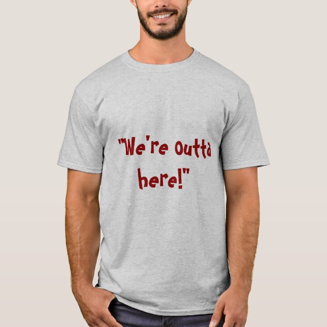 Outta här tee shirt (Framsida)