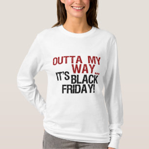 outta min långt svart fredag tee shirt