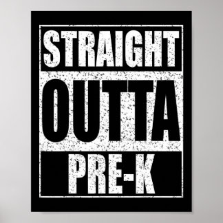 Outta Pre-k Preschool Studenten Shirt Poster