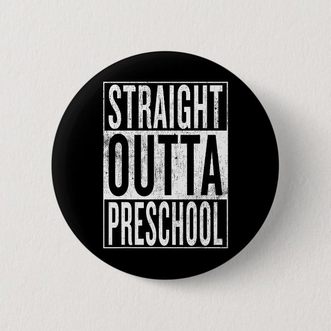 Outta Preschool Förskola Studenten Funny Coola Knapp (Framsida)