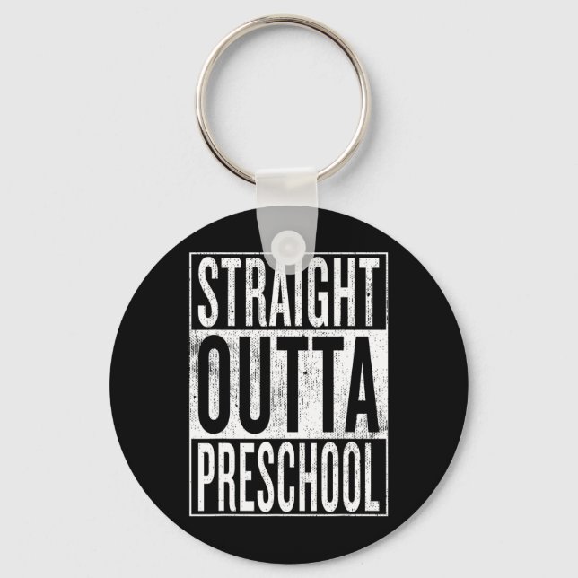 Outta Preschool Förskola Studenten Funny Coola Nyckelring (Framsida)