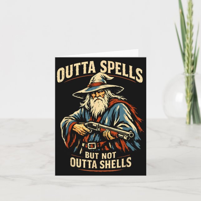 Outta Spells But Not Outta Shells Wizard Fantasy M Kort (Framsida)