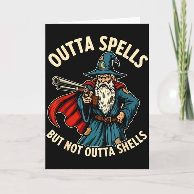Outta Spells But Not Outta Shells Wizard Fantasy M Kort (Framsida)