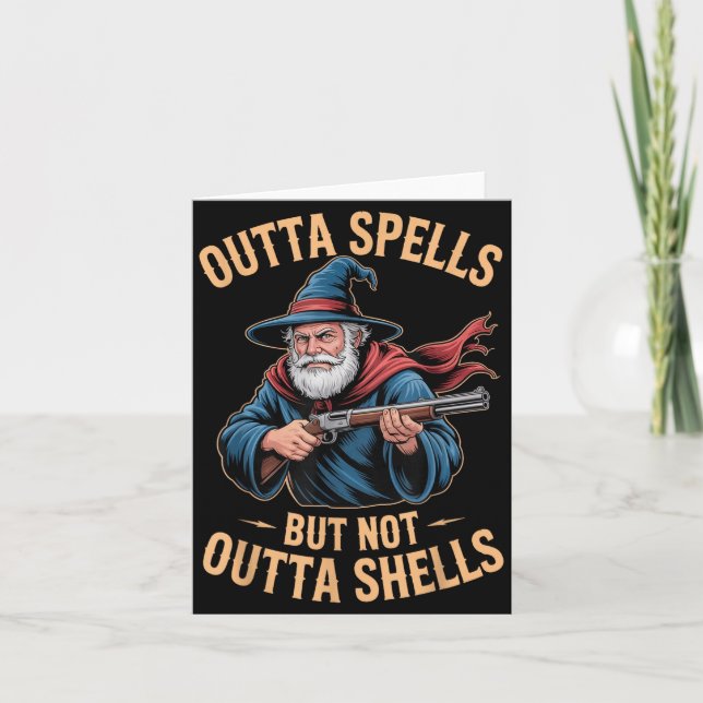 Outta Spells But Not Outta Shells Wizard Fantasy M Kort (Framsida)