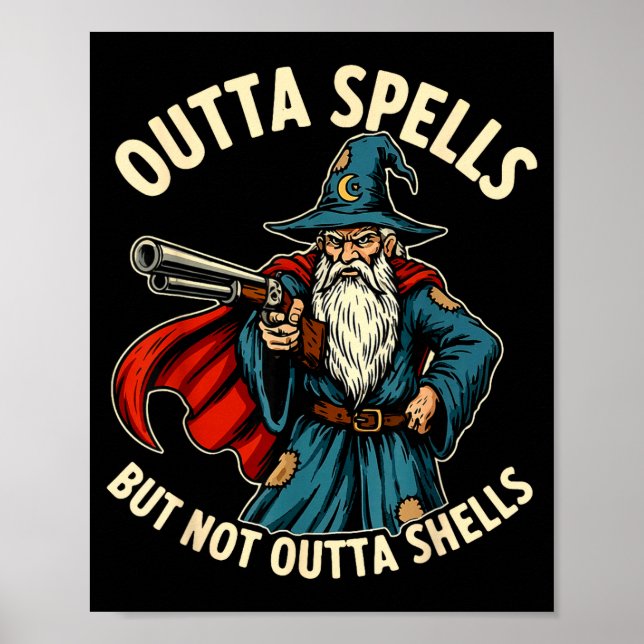 Outta Spells But Not Outta Shells Wizard Fantasy M Poster (Framsidan)