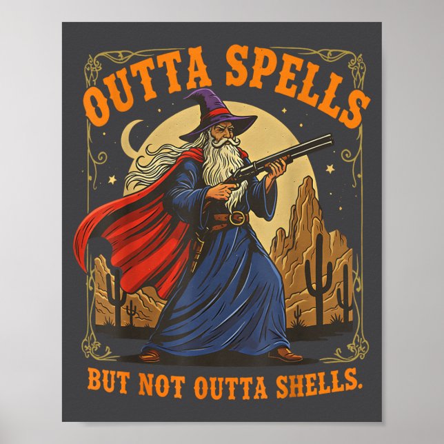 Outta Spells But Not Outta Shells Wizard Fantasy M Poster (Framsidan)