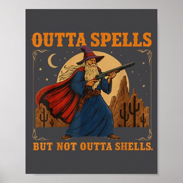 Outta Spells But Not Outta Shells Wizard Fantasy M Poster (Framsidan)
