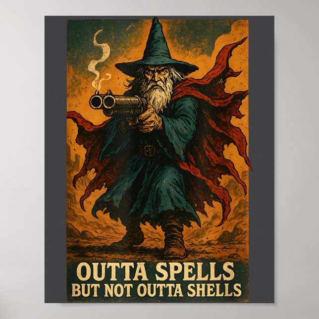 Outta Spells But Not Outta Shells Wizard Fantasy M Poster (Framsidan)