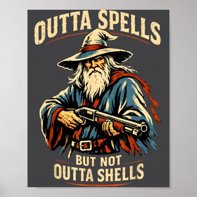 Outta Spells But Not Outta Shells Wizard Fantasy M Poster (Framsidan)