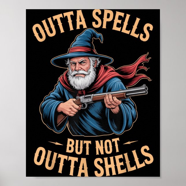 Outta Spells But Not Outta Shells Wizard Fantasy M Poster (Framsidan)