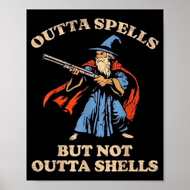 Outta Spells But Not Outta Shells Wizard Fantasy M Poster (Framsidan)