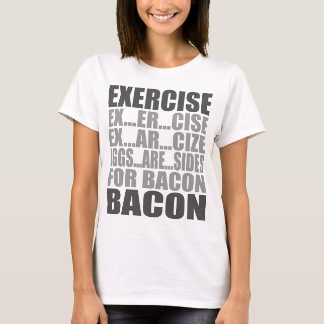 Öva ägg är sidobacon t shirt (Framsida)