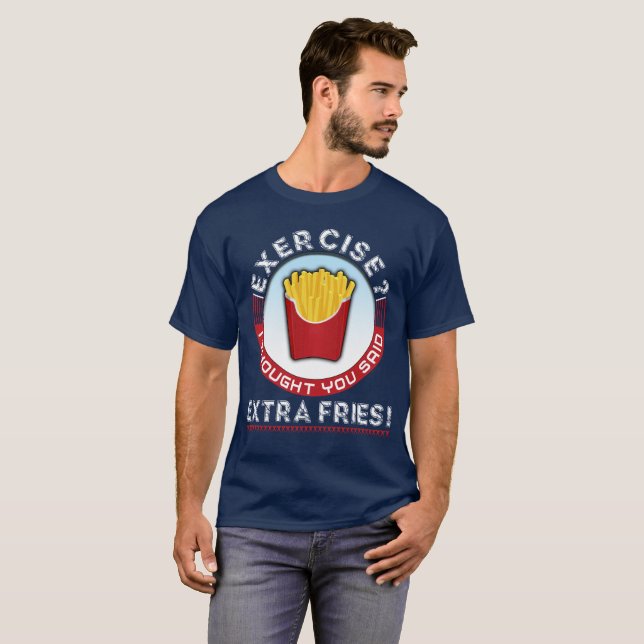 Öva I tänkte att du sade extra småfiskar T Shirt (Hel framsida)
