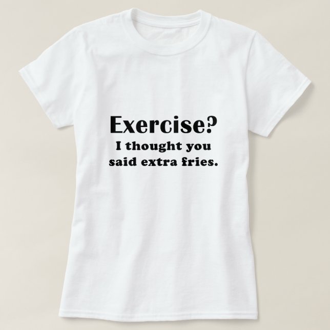 Öva I tänkte att du sade extra småfiskar Tee Shirt (Design framsida)