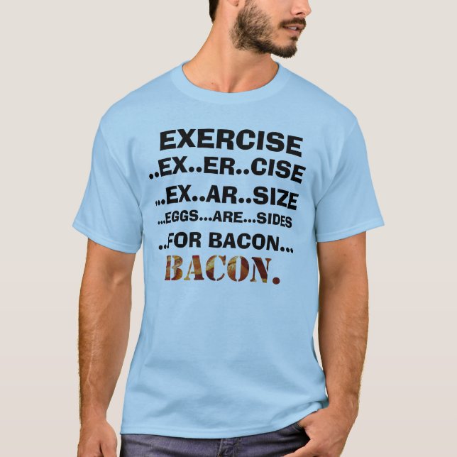 Öva och baconskjortan t shirt (Framsida)