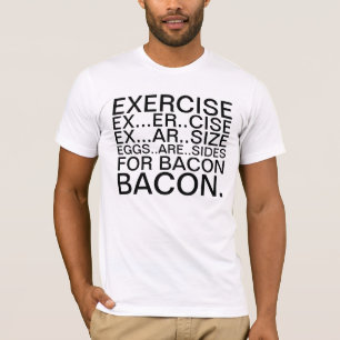 Öva och baconT-tröja T Shirt