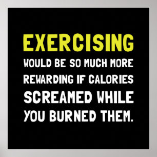 Öva skrek kalorier poster