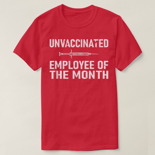 Ovaccinerad anställd under månaden t shirt (Design framsida)