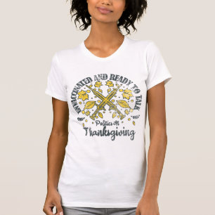 Ovaccinerad och Redo att prata Politik tack T Shirt