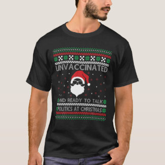 Ovaccinerad och Redo att tala Politik vid jul T Shirt