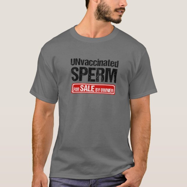 Ovaccinerad sperma för försäljning efter ägare t shirt (Framsida)
