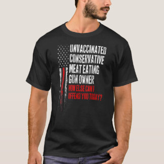 Ovaccinerat Konservativ Kött Eating Gun Owner T Shirt