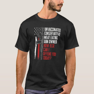 Ovaccinerat Konservativ Kött Eating Gun Owner T Shirt