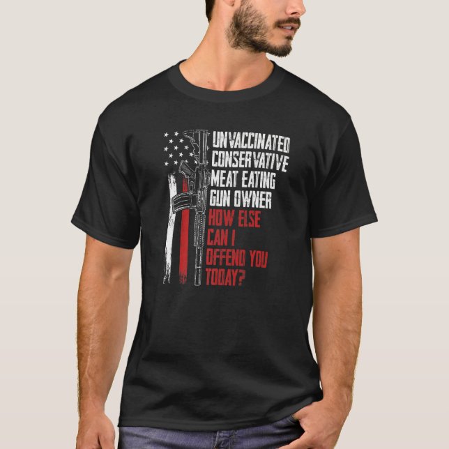 Ovaccinerat Konservativ Kött Eating Gun Owner T Shirt (Framsida)