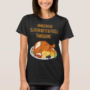 Ovaccinerat stillalevande Redo Talk Politiskt tack T Shirt