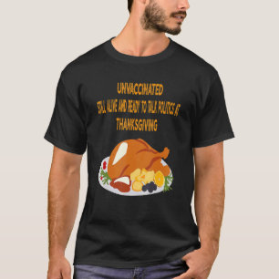 Ovaccinerat stillalevande Redo Talk Politiskt tack T Shirt