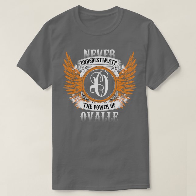Ovalle Namn Shirt underskattar aldrig T (Design framsida)
