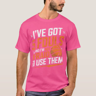 Ovanför Har 5, och jag är inte rädd för att Använd T Shirt