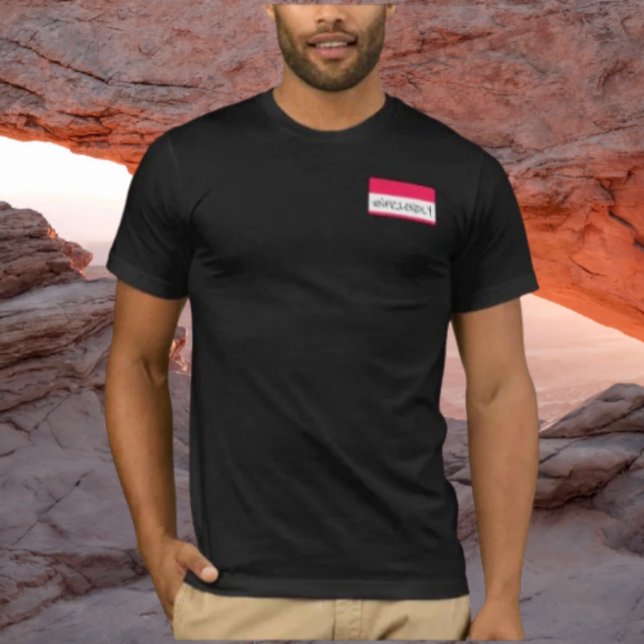 Ovänlig Namn bricka Shirt - Diskret Sass Tee (Skapare uppladdad)