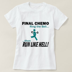 Ovarian cancer för finalChemo springa mycket - Tee Shirt