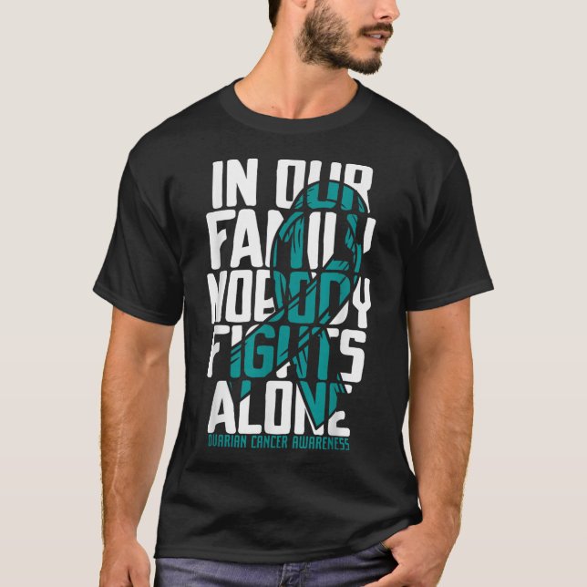 Ovarian Cancer stöder familjen Ovarian Cancer T Shirt (Framsida)