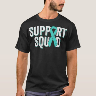 Ovarian Cancer Support Squad Teal Awareness Ribbo T Shirt