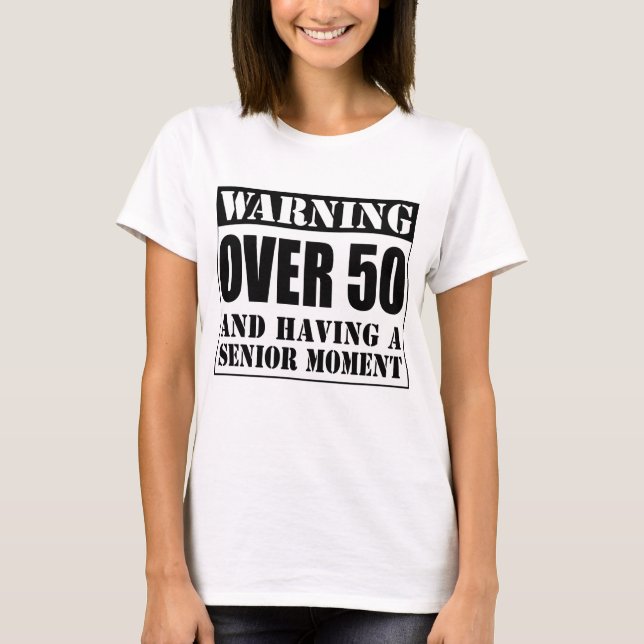 Över 50 högsta ögonblicket tee shirt (Framsida)