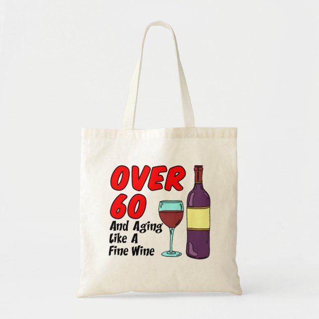 Över 60 Åldrande Som Ett Fint Vin Tote Bag Tygkasse (Framsidan)