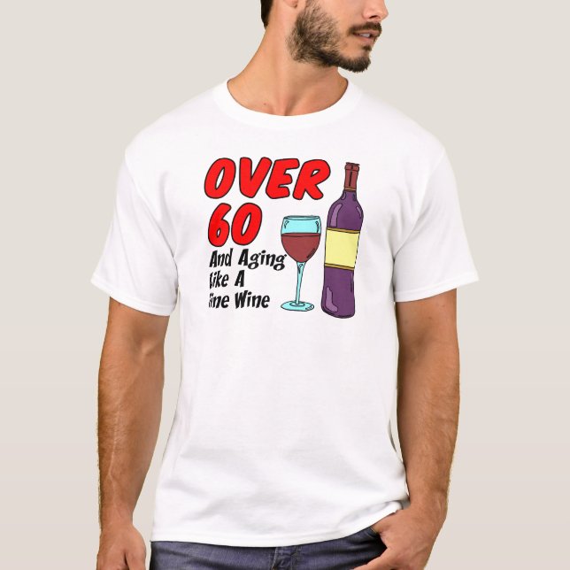 Över 60 år som Vin T-shirt (Framsida)