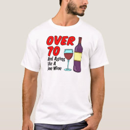Över 70 år som Vin T-shirt