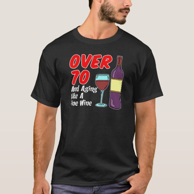Över åldras likt vin 70 tee shirt (Framsida)
