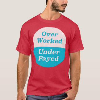 Över bearbetad under Betalat T Shirt