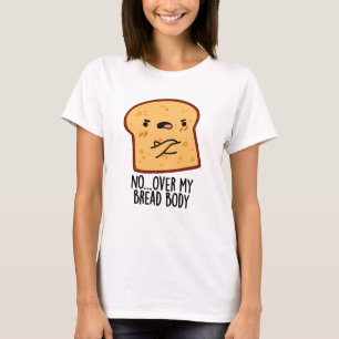 Över min brödbrödbrödbrödrosa t shirt